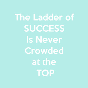 Quotes about success - The ladder of success is best climbed by ...