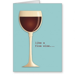 Like a Fine Wine Funny Happy Birthday Card