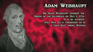 Adam Weishaupt founded the Order of Illuminati on May 1, 1776- High ...