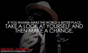 Michael jackson, quotes, sayings, change yourself, quote