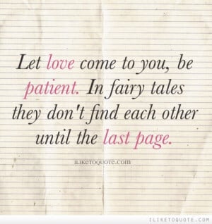 ... . In fairy tales they don't find each other until the last page