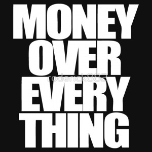 : Money Over Bitches Logo , Money Over Everything Quotes , Money Over ...