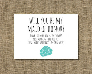 be my Maid of Honor / Will you be my Matron of Honor / Be my Matron ...