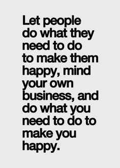 their thoughts and their life. And I was only wasting time and hurting ...