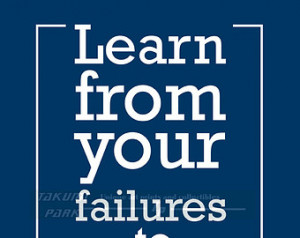 Learn From Your Failures To Achieve Excellence, Quote Print ...