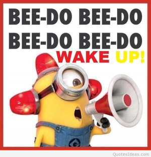 Minion Good Morning Funny Quotes