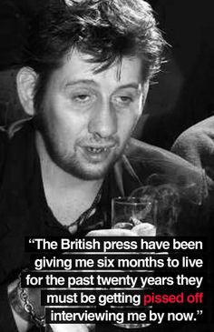 shane macgowan more quotes sayings favorite quotes 7 2