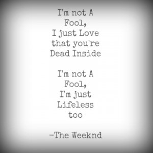 The Weeknd Quotes