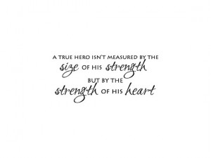 Hercules Wall Saying: A True Hero is Measured By The Strength of His ...