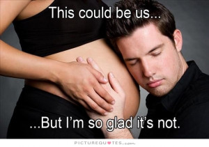 Pregnancy Quotes Pregnant Quotes Funny Pregnancy Quotes