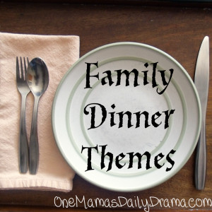 Family Dinner Theme Ideas