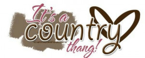 Its a country thang