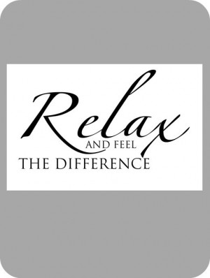 Image of Relax and feel the difference