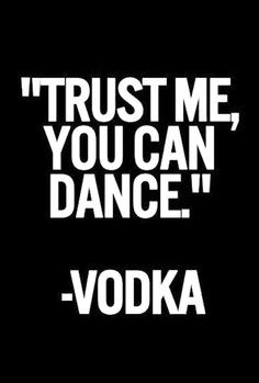 Vodka ~ Alcohol ~ Quote ~ Humour ~ More