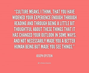 quote-Joseph-Epstein-culture-means-i-think-that-you-have-2-177159.png