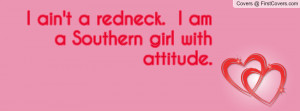 ain't a redneck. i am a southern girl with attitude. , Pictures