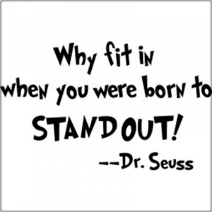 Dr. Seuss says it best!