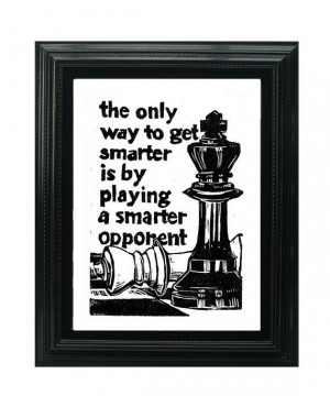 CHECKMATE Quote smarter opponent @ sweetgee.com