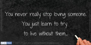 Never Stop Loving You Quotes http://www.frankiejohn.com/2012/09/you ...