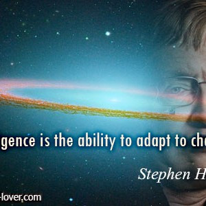 Intelligence-is-the-ability-to-adapt-to-change.Stephen-Hawking-quotes ...
