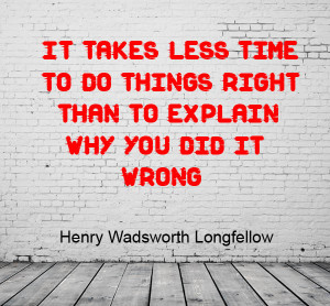 ... Do Things Right Than To Explain Why You Did It Wrong Image Sayings