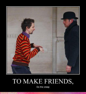 To make friends, do the creep (Matthew Bellamy) LoL by: ICHKUZMON ...