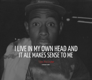 tyler the creator quotes | Tumblr