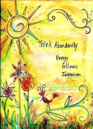 Abundant thoughts = abundant life! Repinned by http://Abundance4Me.com