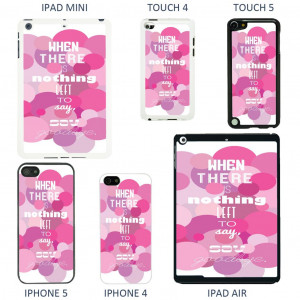 ... about SAYINGS QUOTES COVER CASE FOR APPLE IPHONE IPOD AND IPAD - A4