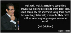 compelling provocative exciting delicious to think about idea, smart ...