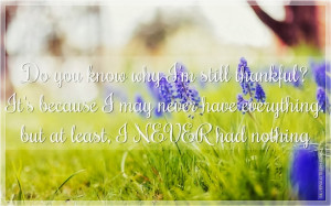 Know Why I'm Still Thankful?, Picture Quotes, Love Quotes, Sad Quotes ...