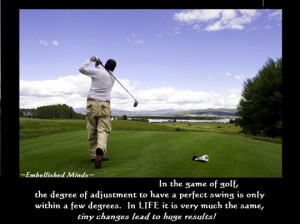 ... quotes playing golf Motivational Quotes: In the Game of Golf