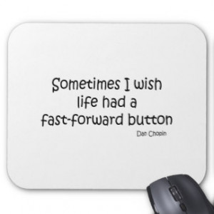 Life With Fast Forward quote Mouse Mats