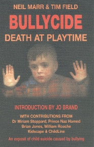 bullycide, death at playtime, isbn, 0952912120, expose, child, suicide ...