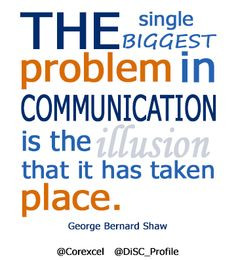communication is the illusion that it has taken place. #Quote #Quotes ...