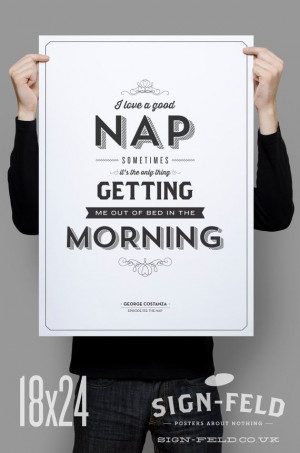 Love a Good Nap Seinfeld Quote Typography Black by Signfeld