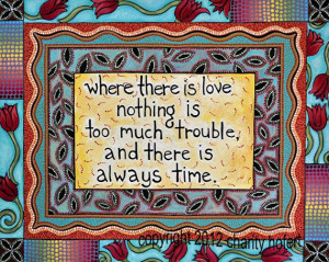 ... is too much trouble and there is always time.” ― Abdu'l-Bahá