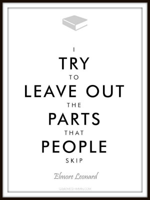 Elmore Leonard's best advice. (Poster via Graeme Shimmin )