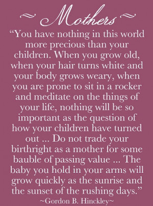 You Have Nothing In This World More Precious Than Your Children. When ...