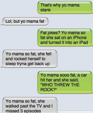 Yo mama so fat arguement