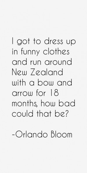 got to dress up in funny clothes and run around New Zealand with a