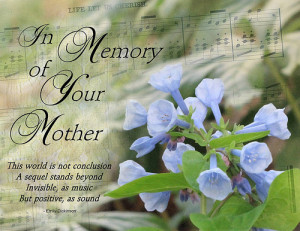 In Memory Of Mother Quotes In memory of your mother,