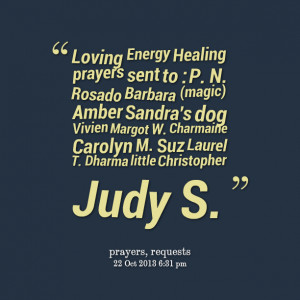 Quotes Picture: loving energy healing prayers sent to : p n rosado ...