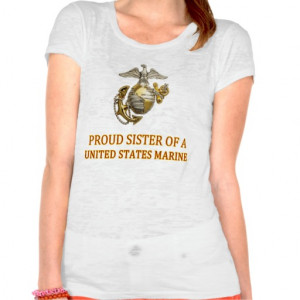 Proud Marine Sister Tee Shirts