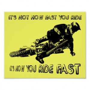 How You Ride Fast Dirt Bike Motocross Poster Sign