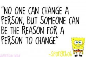 believe, boy, change, life, live, quotes, spongebob, words