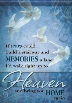 If tears could build a stairway More