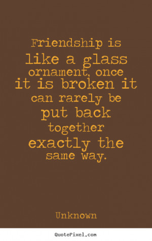 Broken Friendship Quotes