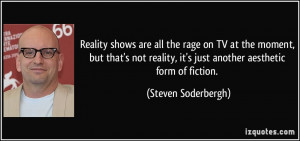 Reality shows are all the rage on TV at the moment, but that's not ...