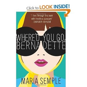 Where'd You Go, Bernadette: Amazon.co.uk: Maria Semple: Books